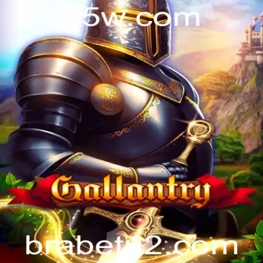 brabet | Gallantry: Explorando o Fascinante Mundo do Jogo e sua Conexão com 'Brabet'